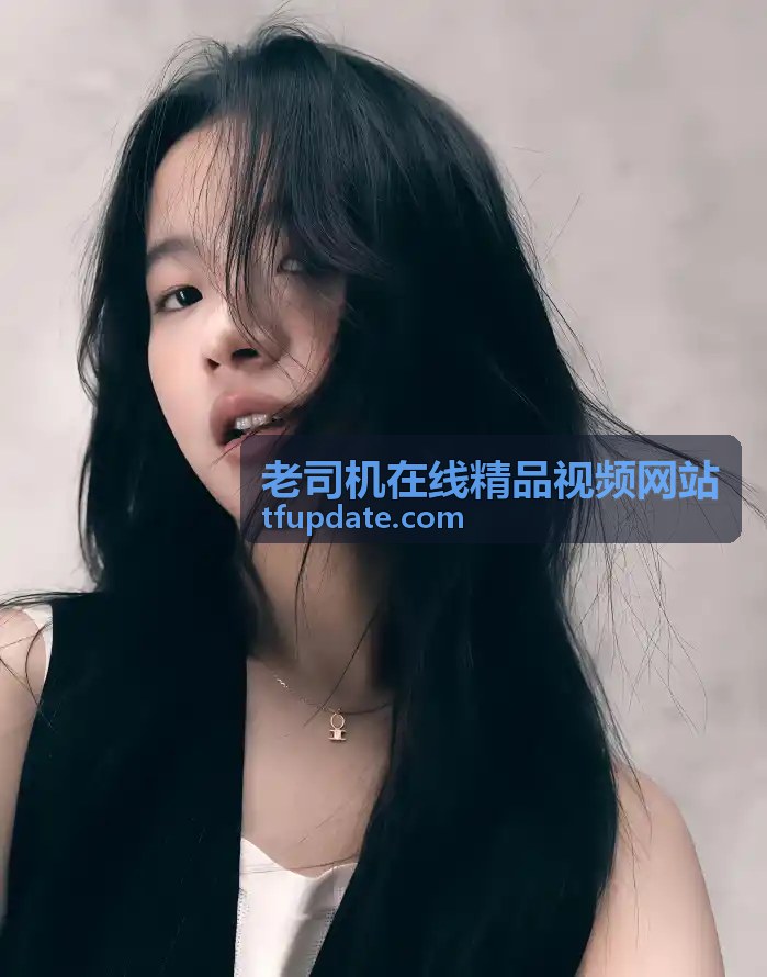 让人爽到高潮的A片怎么挑？极致体验全攻略 - 老司机在线精品视频网站精选